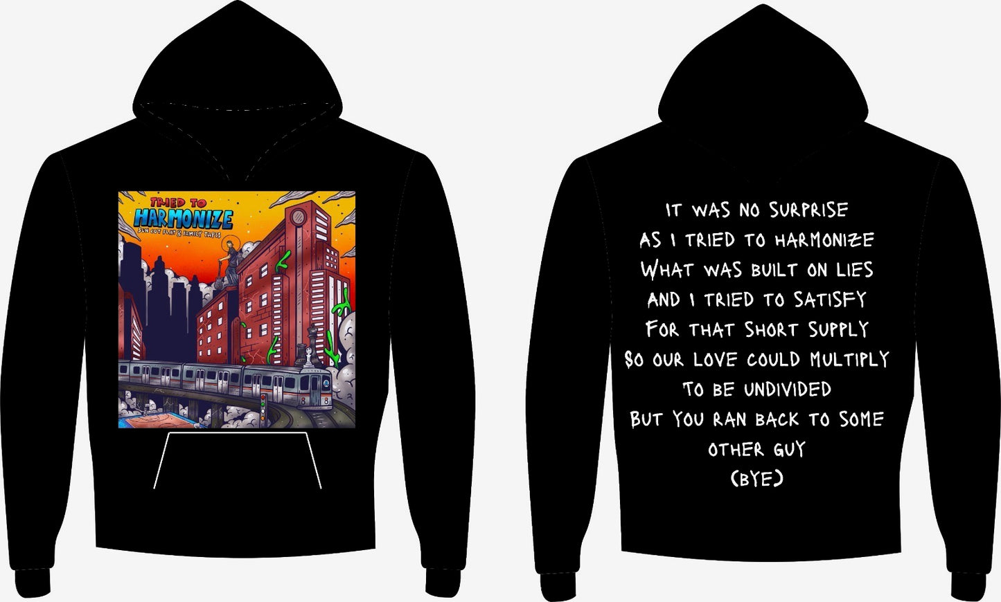 Sun Cut Flat - "Tried To Harmonize" Hoodie w/ Lyrics on Back (Black)